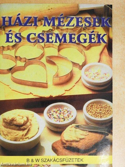 Házi mézesek és csemegék