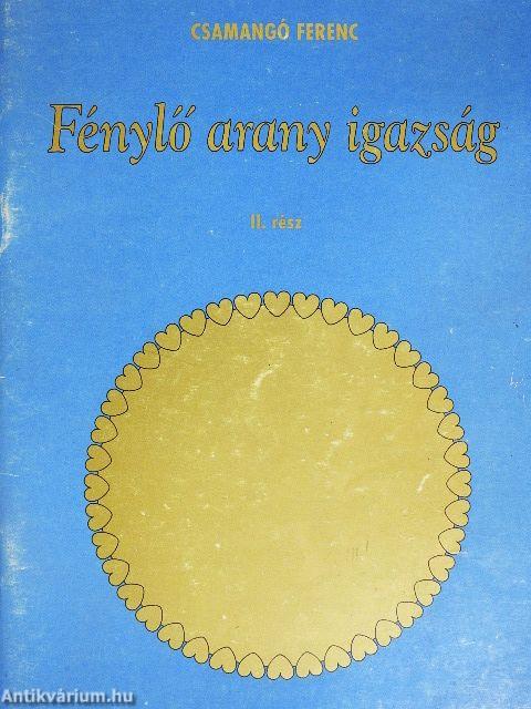 Fénylő arany igazság II.