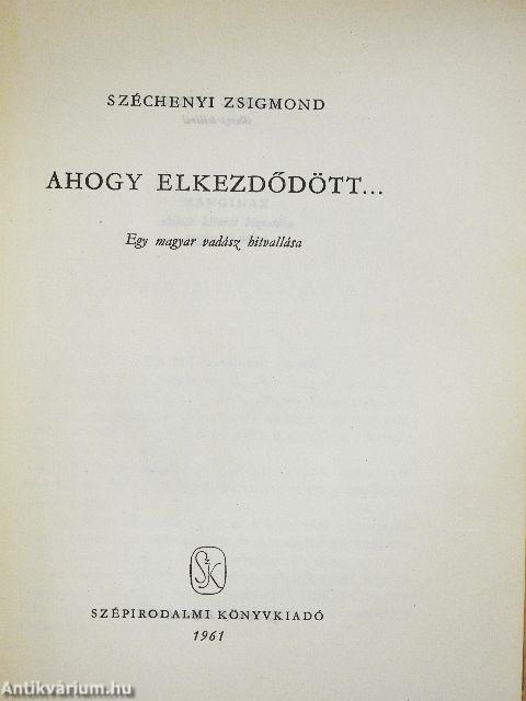 Ahogy elkezdődött...