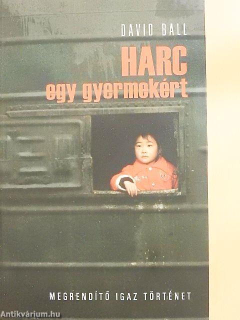 Harc egy gyermekért