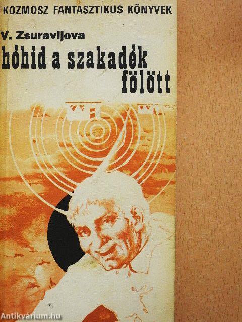 Hóhíd a szakadék fölött/Alfa és omega