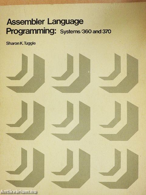 Assembler Language Programming: Systems/360 and 370