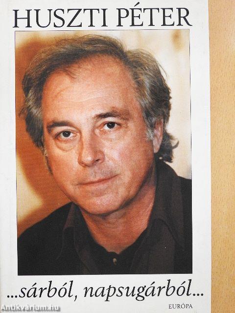 ...sárból, napsugárból...