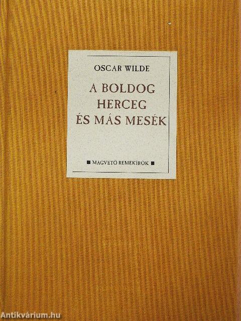 A boldog herceg és más mesék