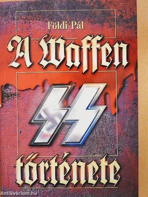 A Waffen SS története