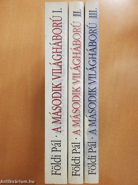 A második világháború katonai története I-III.