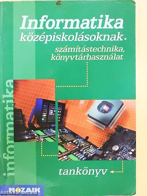Informatika középiskolásoknak tankönyv