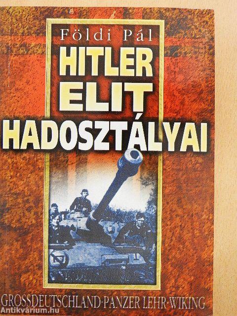 Hitler elit hadosztályai