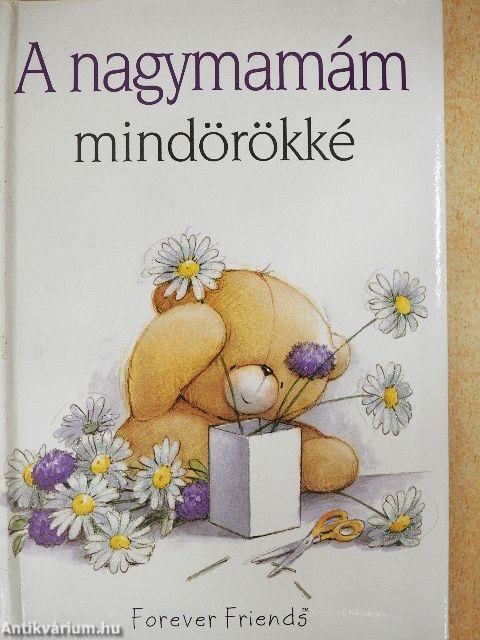 A nagymamám mindörökké
