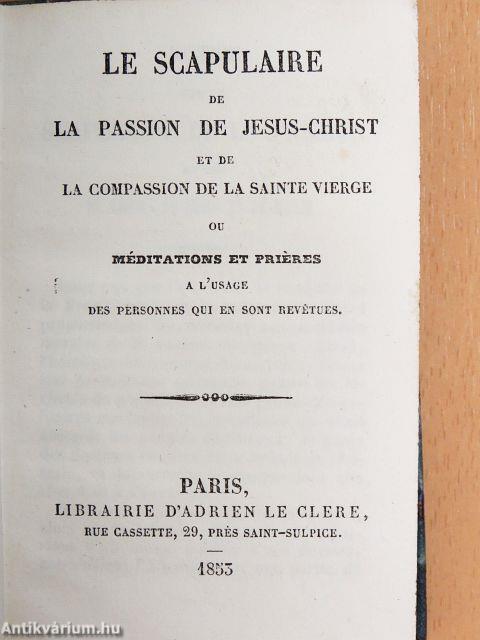 Le Scapulaire de la Passion de Jesus-Christ et de la Compassion de la Sainte Vierge