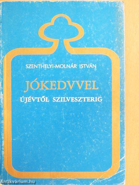 Jókedvvel újévtől szilveszterig