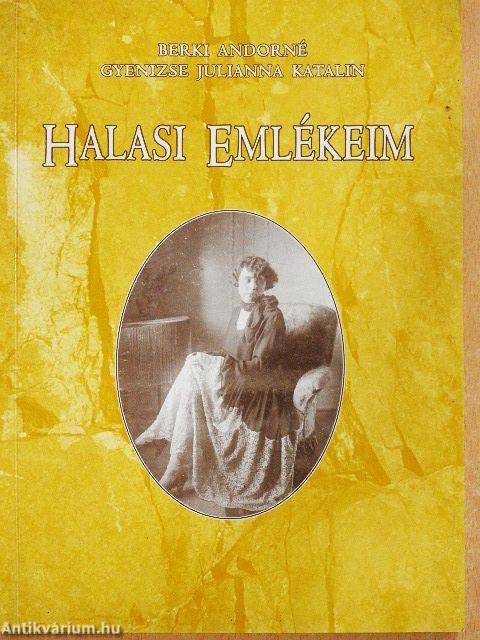 Halasi emlékeim