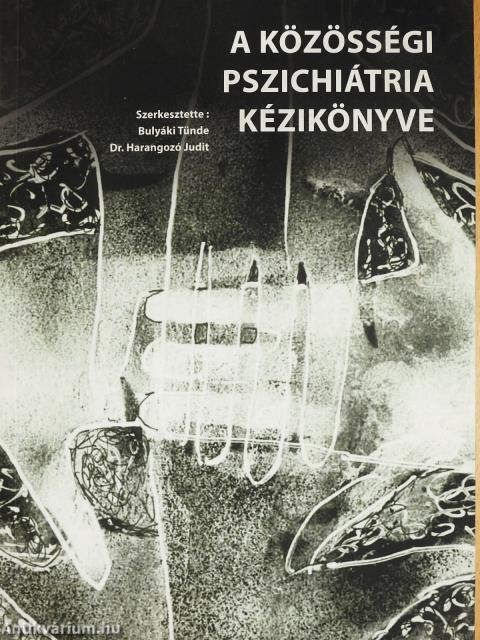 A közösségi pszichiátria kézikönyve (dedikált példány)