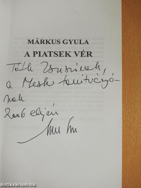 A Piatsek vér (dedikált példány)