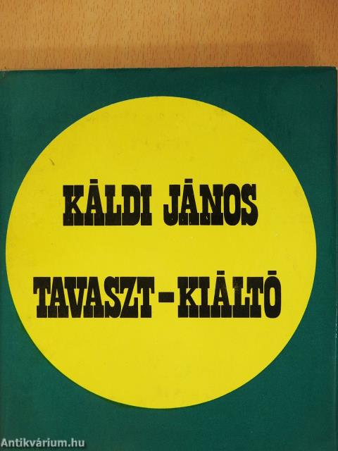 Tavaszt-kiáltó (dedikált példány)