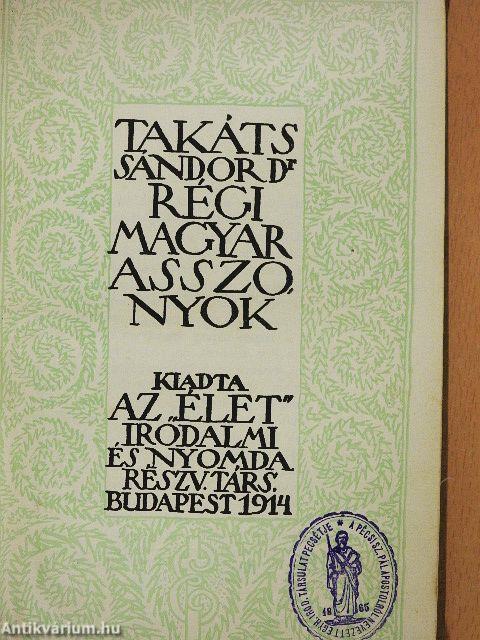 Régi magyar asszonyok