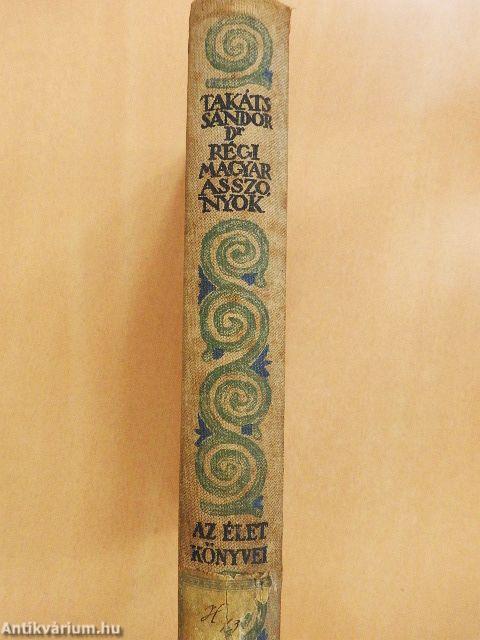 Régi magyar asszonyok