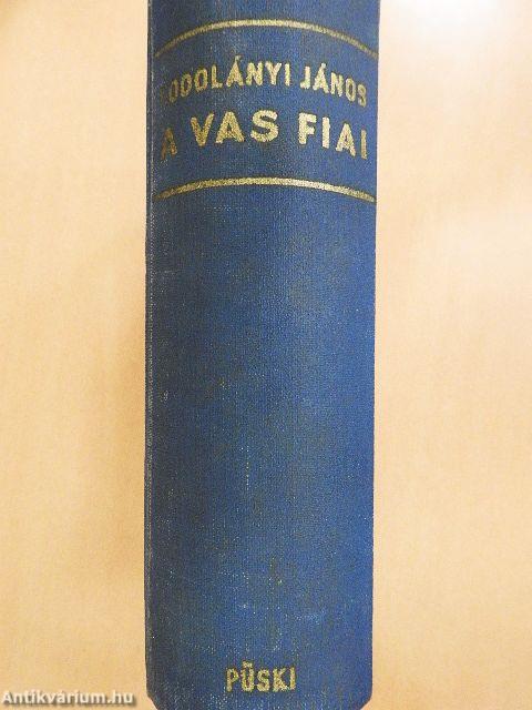 A vas fiai I-II.