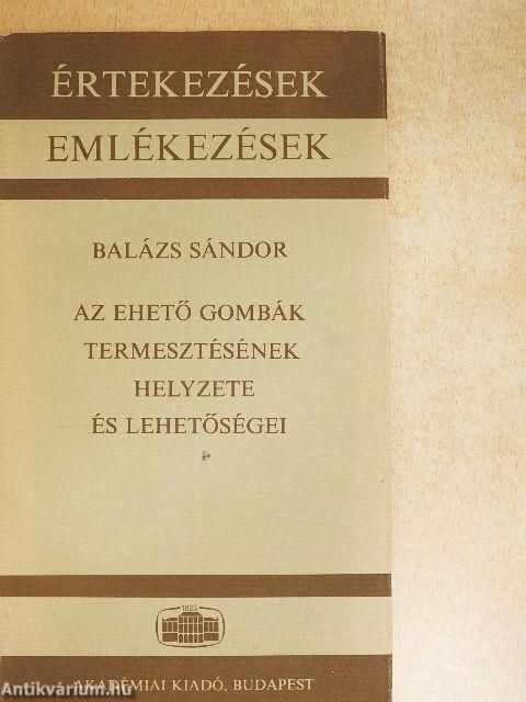 Az ehető gombák termesztésének helyzete és lehetőségei