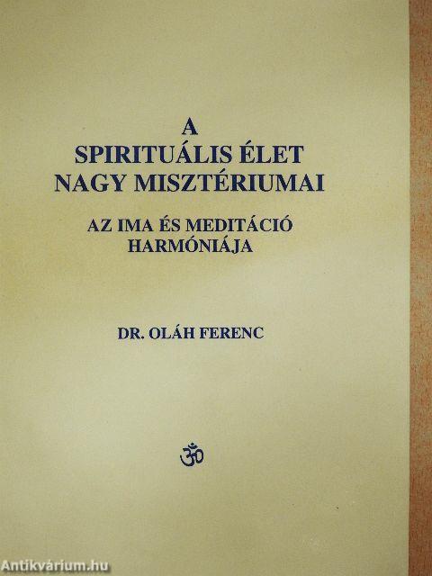 A spirituális élet nagy misztériumai