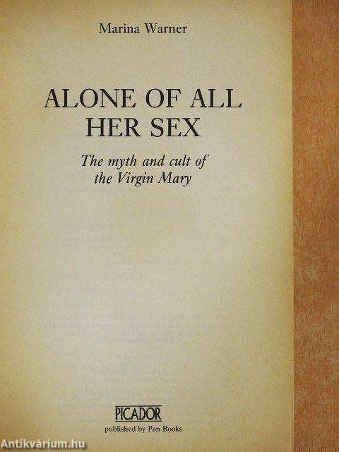 Alone of all Her Sex