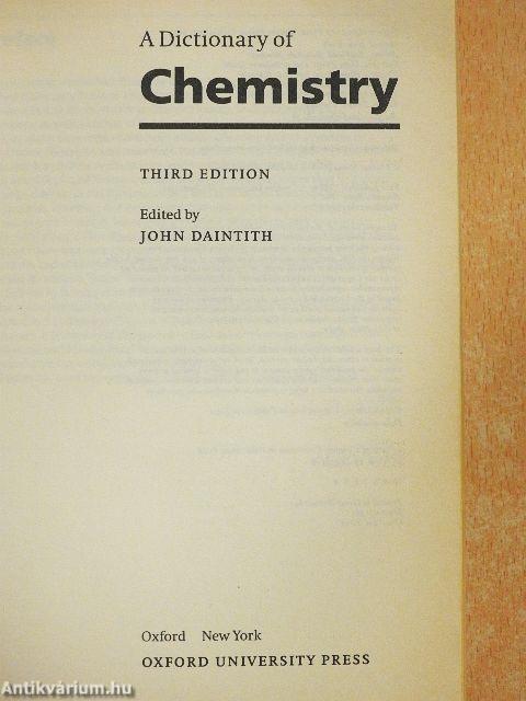 A Dictionary of Chemistry
