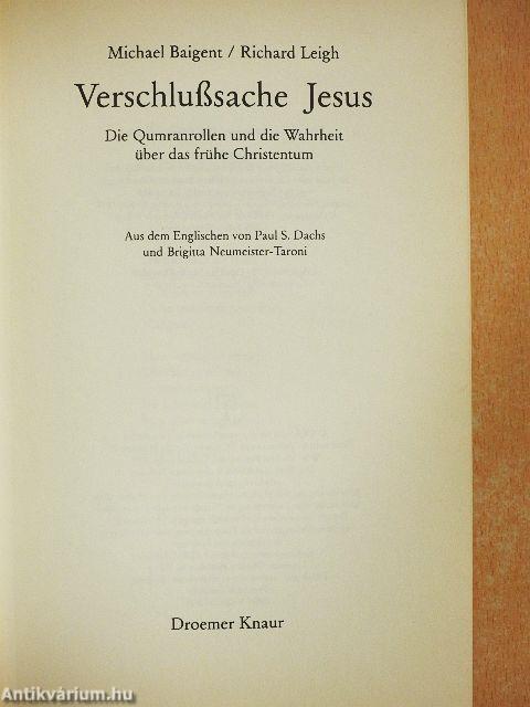 Verschlußsache Jesus - Die Qumranrollen und die Wahrheit über das frühe Christentum