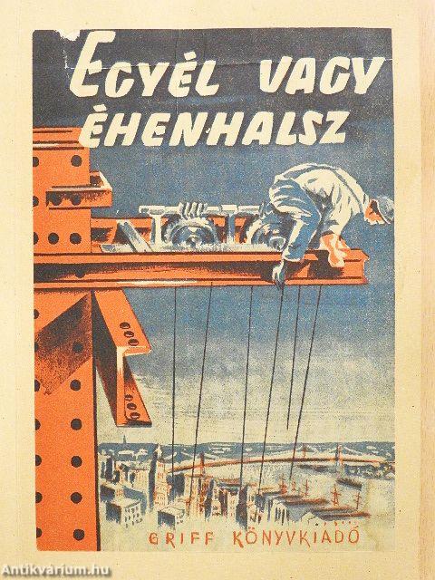 Egyél vagy éhenhalsz