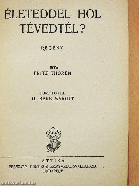 Életeddel hol tévedtél?