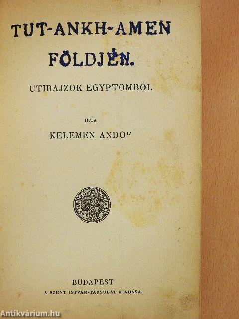 Tut-ankh-Amen földjén