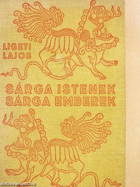 Sárga istenek, sárga emberek