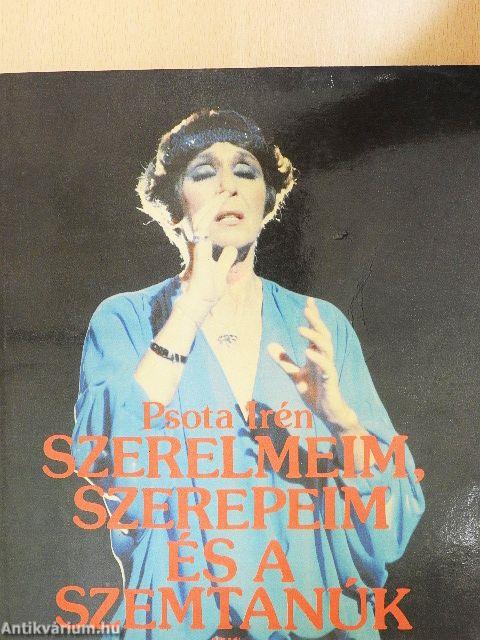 Szerelmeim, szerepeim és a szemtanúk