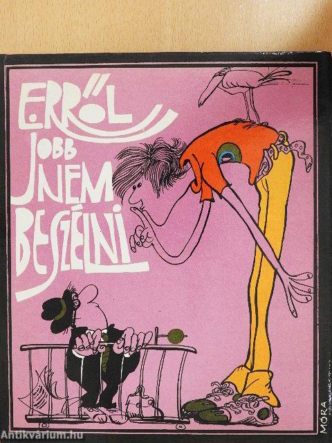 Erről jobb nem beszélni