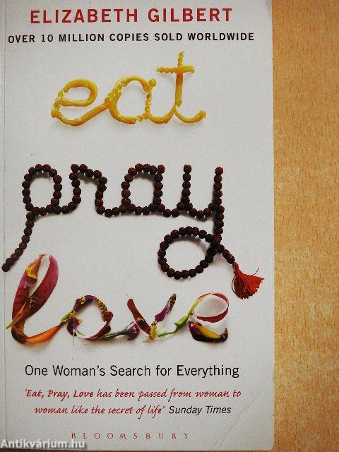 Eat, pray, love