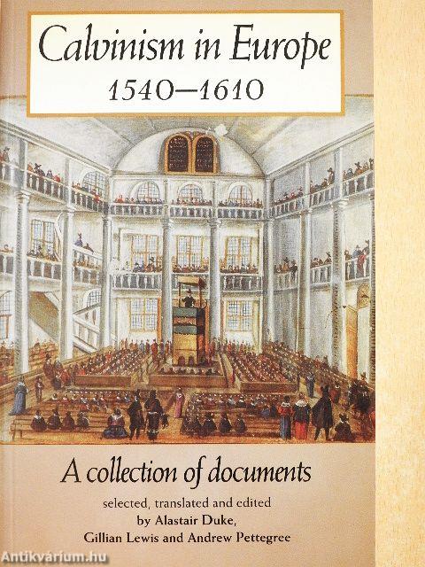 Calvinism in Europe 1540-1610