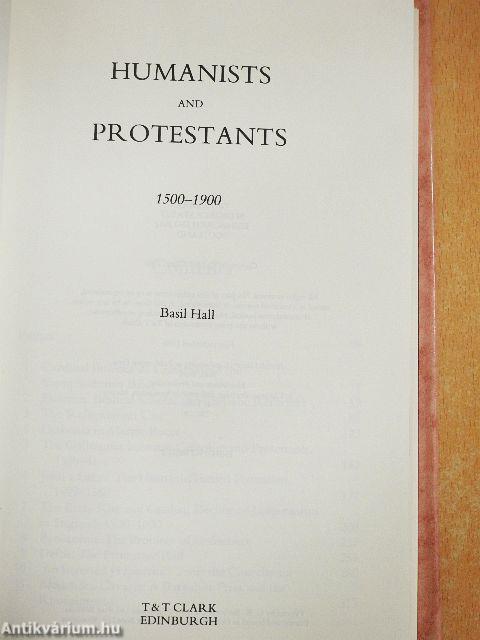 Humanists and Protestants 1500-1900