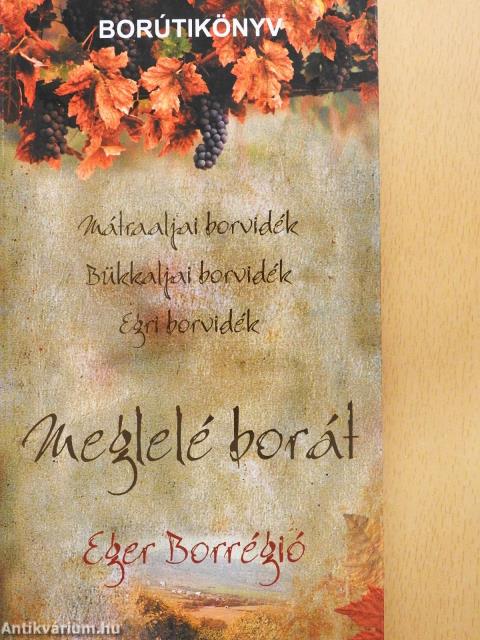 Meglelé borát - Eger Borrégió (dedikált példány)