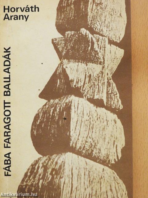 Fába faragott balladák (dedikált példány)