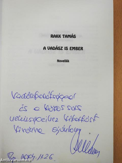 A vadász is ember (dedikált példány)