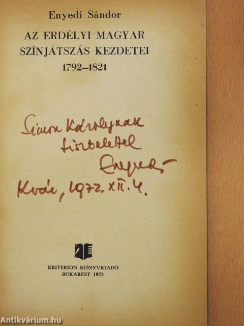 Az erdélyi magyar színjátszás kezdetei (dedikált példány)