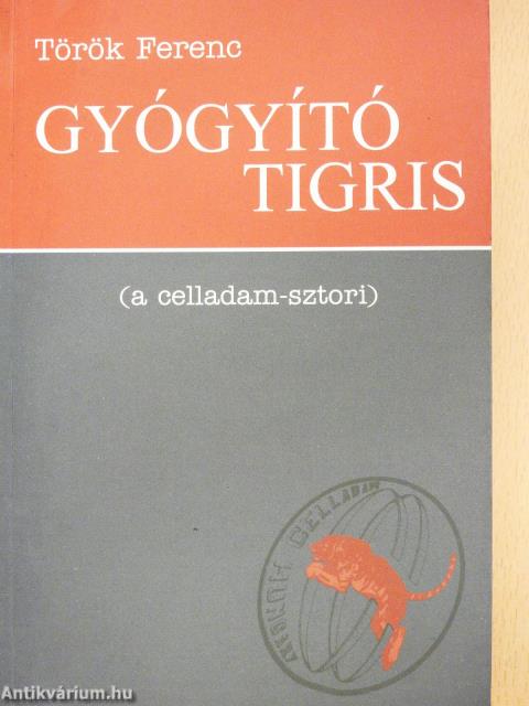 Gyógyító tigris (dedikált és kétszeresen aláírt példány)