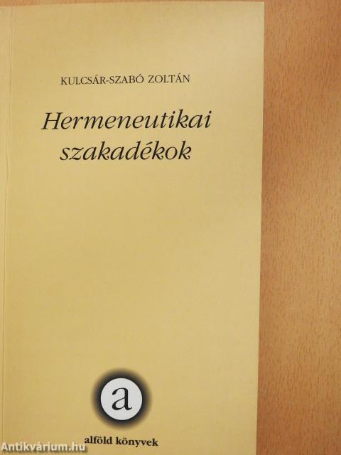 Hermeneutikai szakadékok (dedikált példány)