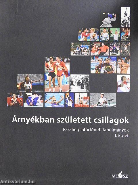 Árnyékban született csillagok I-II.