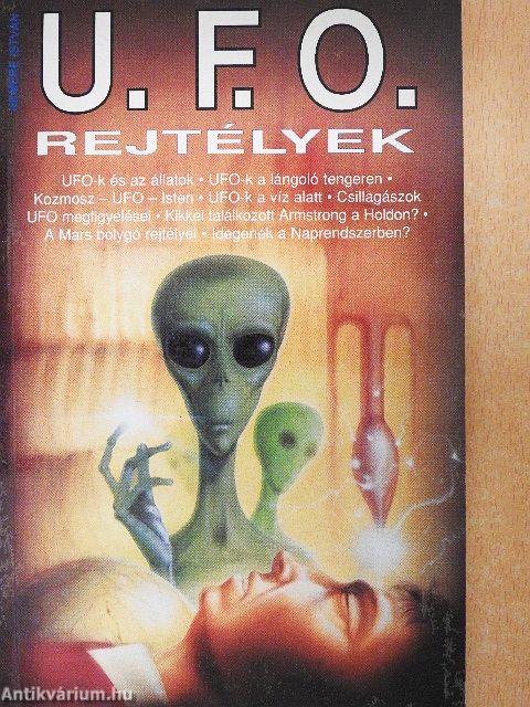 U. F. O. rejtélyek