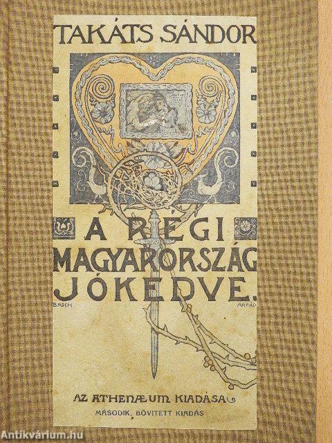 A régi Magyarország jókedve