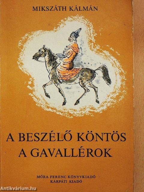 A beszélő köntös/A gavallérok