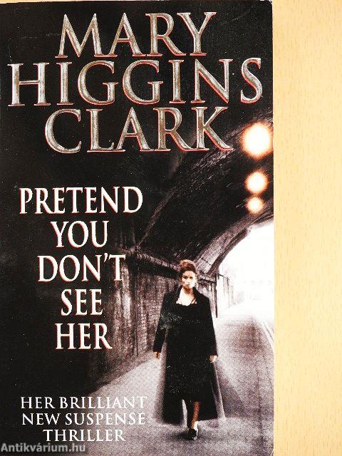 Pretend You Don't See Her