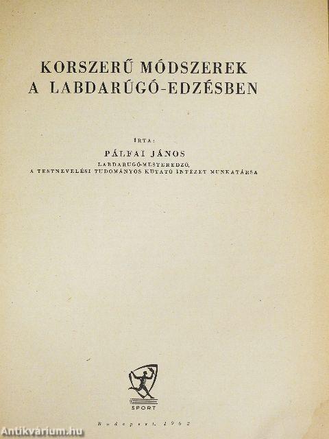 Korszerű módszerek a labdarúgó-edzésben