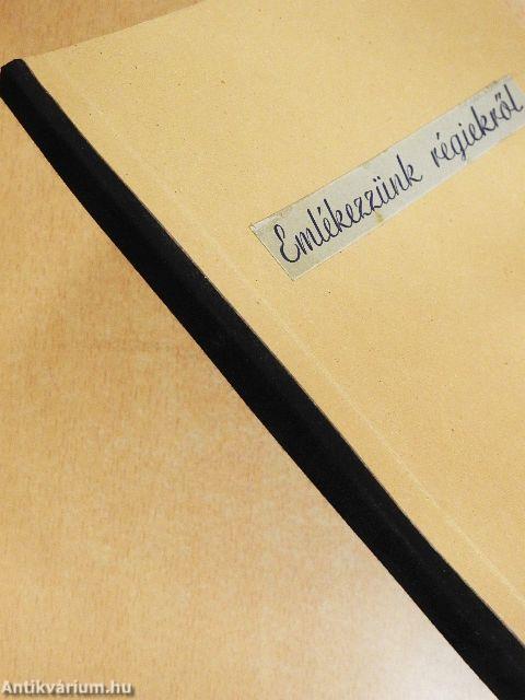 Emlékezzünk régiekről