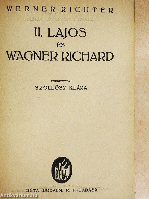 II. Lajos és Wagner Richard